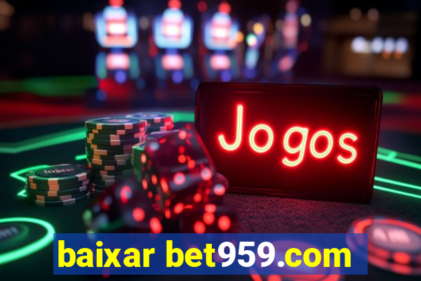 baixar bet959.com